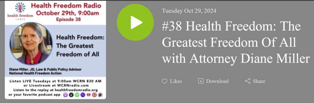 Health Freedom Radio – Diane Miller re health freedom – 10.24